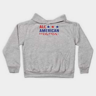 All American Mama - 4th of July Patriotic Red White & Blue Kids Hoodie